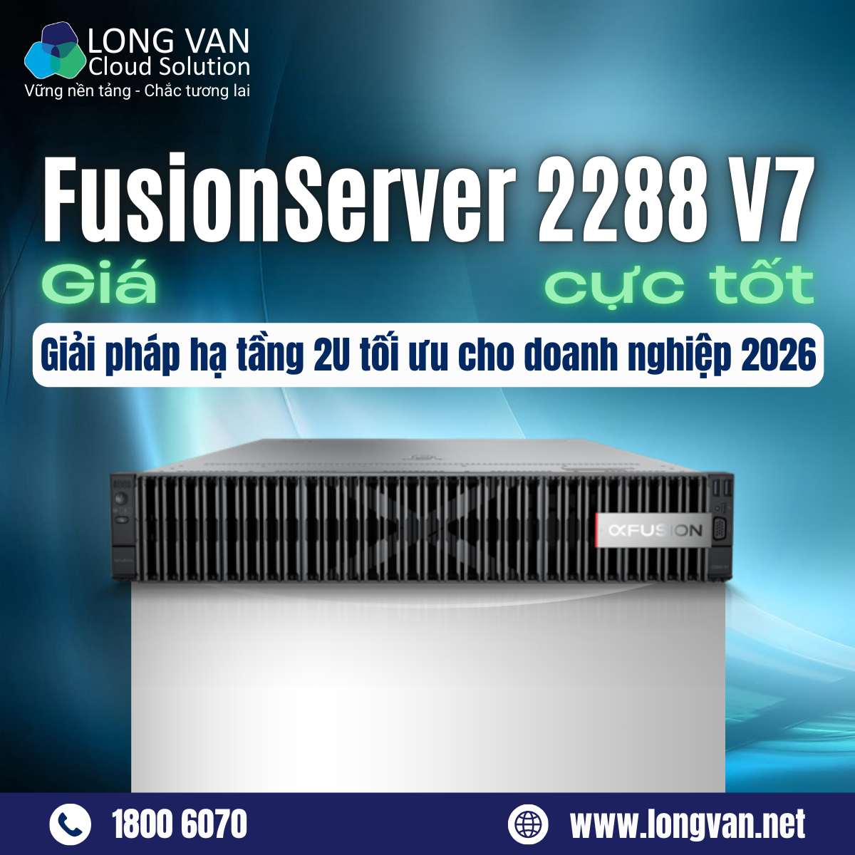 Giá server FusionServer 2288 V7 cực tốt – Giải pháp hạ tầng 2U tối ưu cho doanh nghiệp 2026