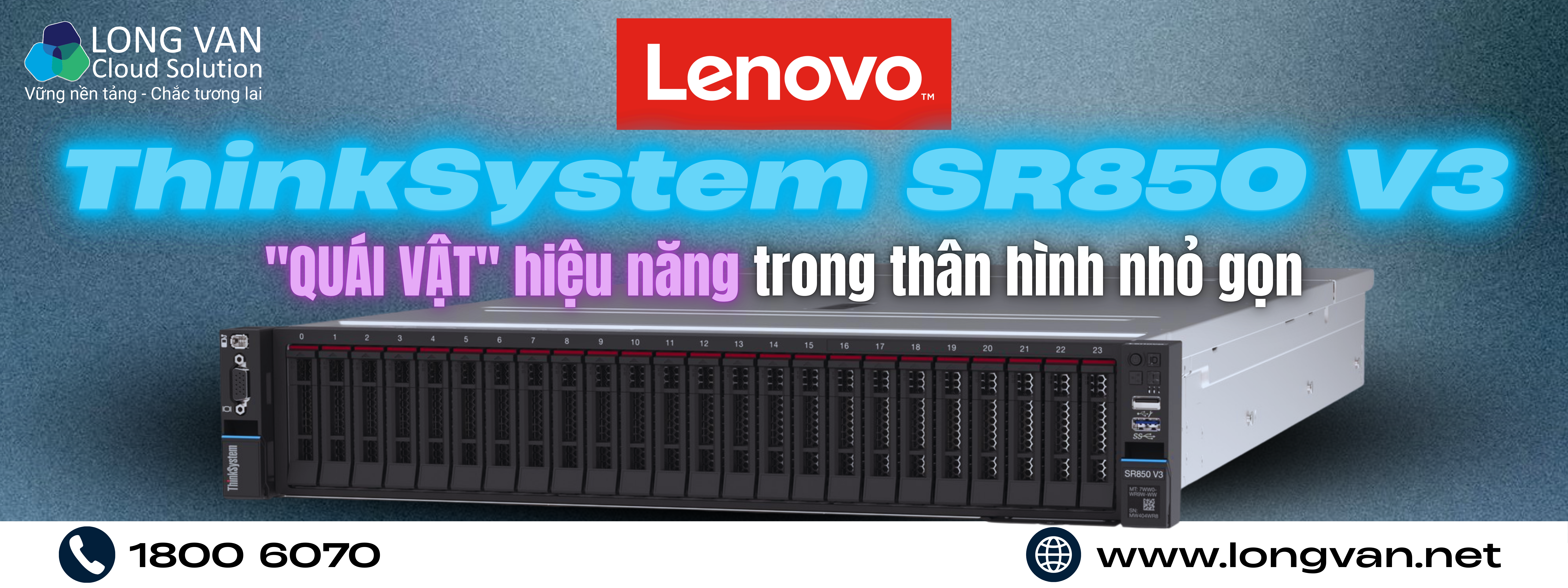 ThinkSystem SR850 V3: "Quái vật" hiệu năng trong thân hình nhỏ gọn