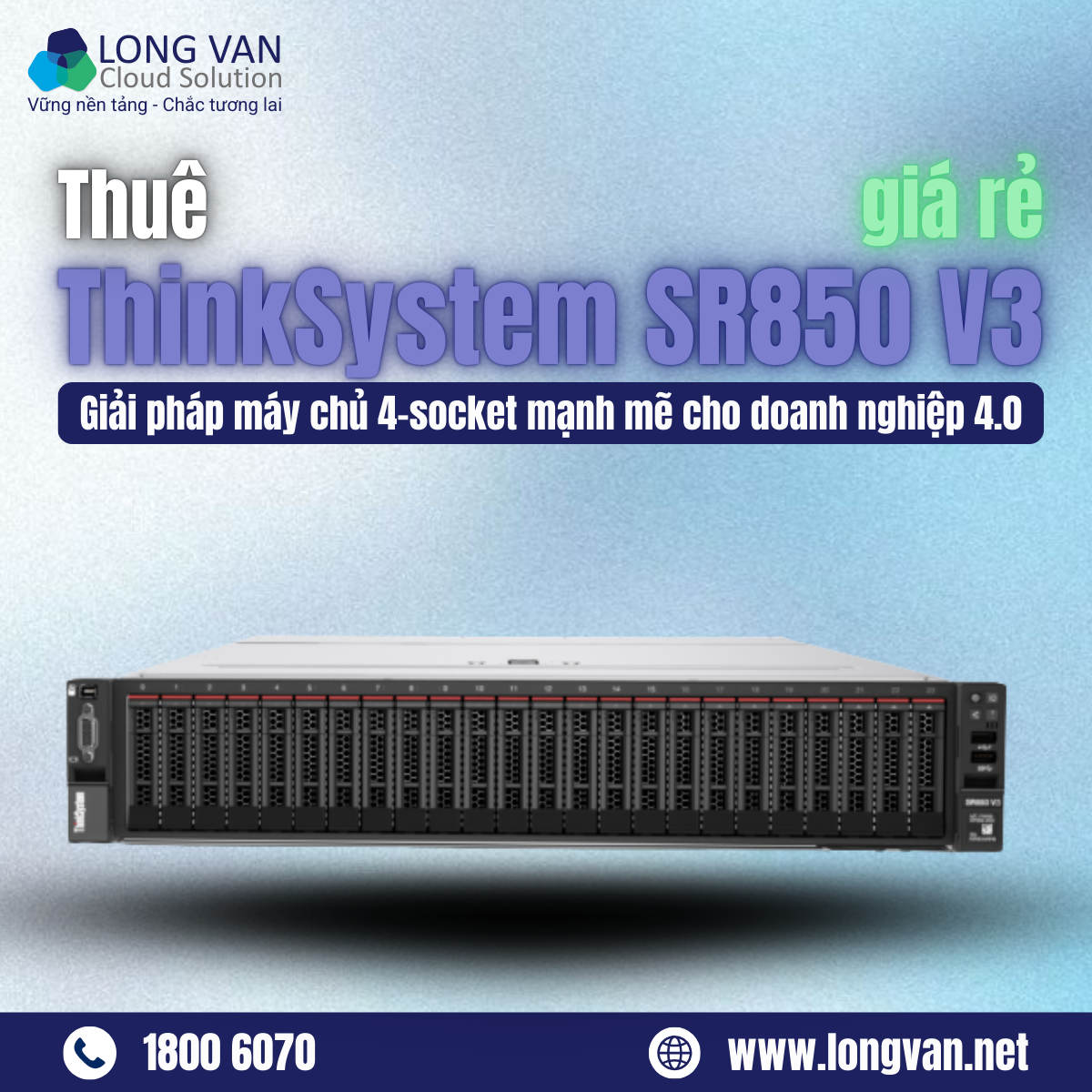 Thuê ThinkSystem SR850 V3 giá rẻ: Giải pháp máy chủ 4-socket mạnh mẽ cho doanh nghiệp 4.0