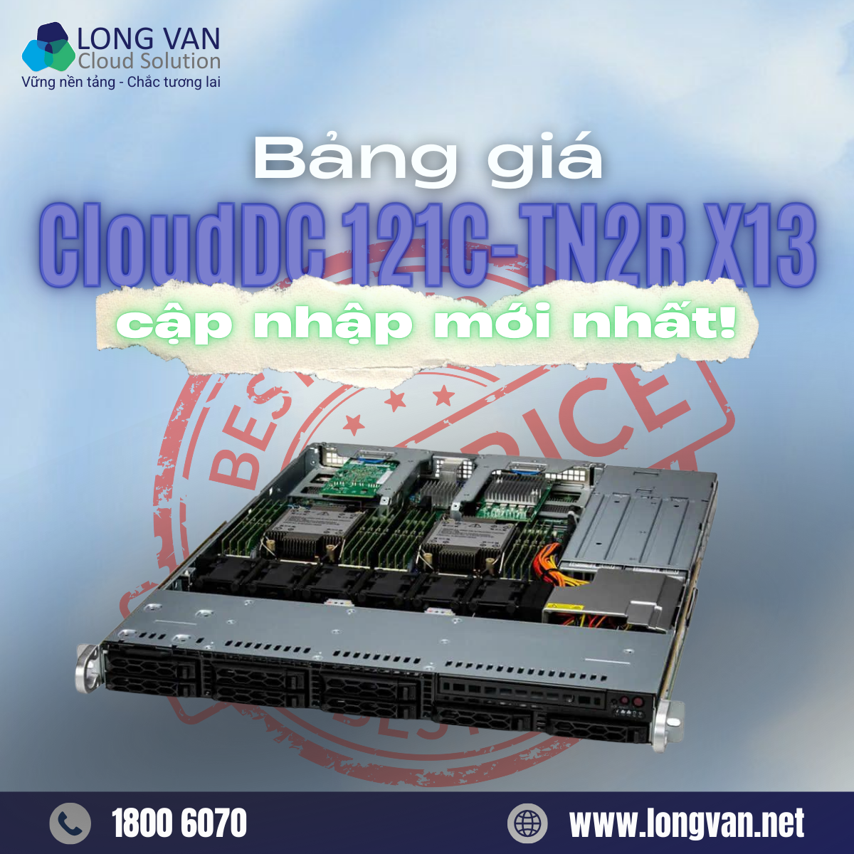 Bảng giá CloudDC 121C-TN2R cập nhập mới nhất: Giải pháp máy chủ tối ưu hiệu năng và chi phí 
