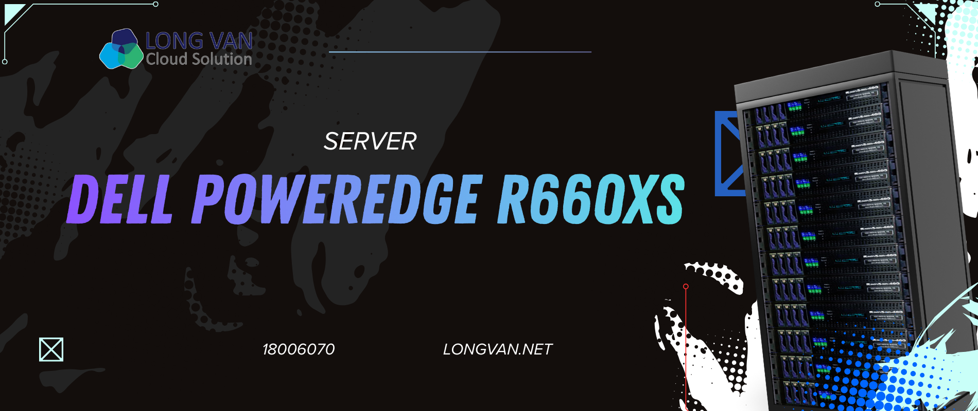 Tại sao giá Dell R660xs lại là mối quan tâm hàng đầu của doanh nghiệp?