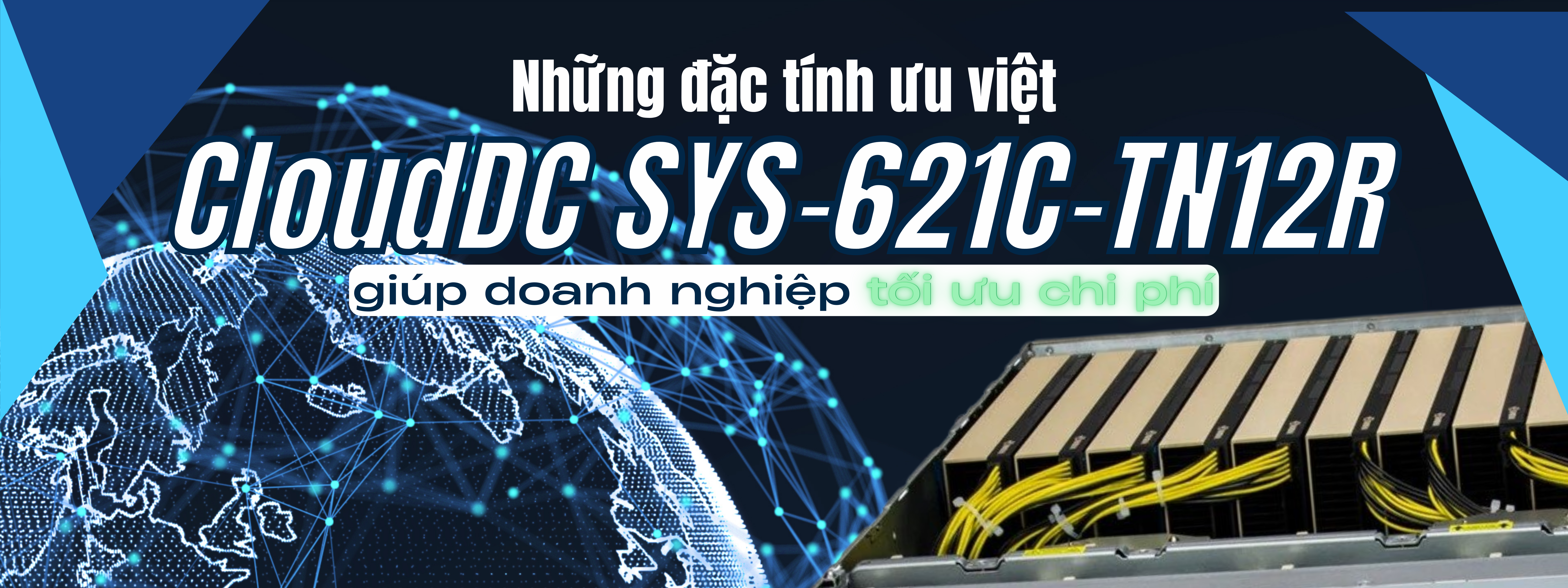 Những đặc tính ưu việt giúp tối ưu chi phí của CloudDC SYS-621C-TN12R