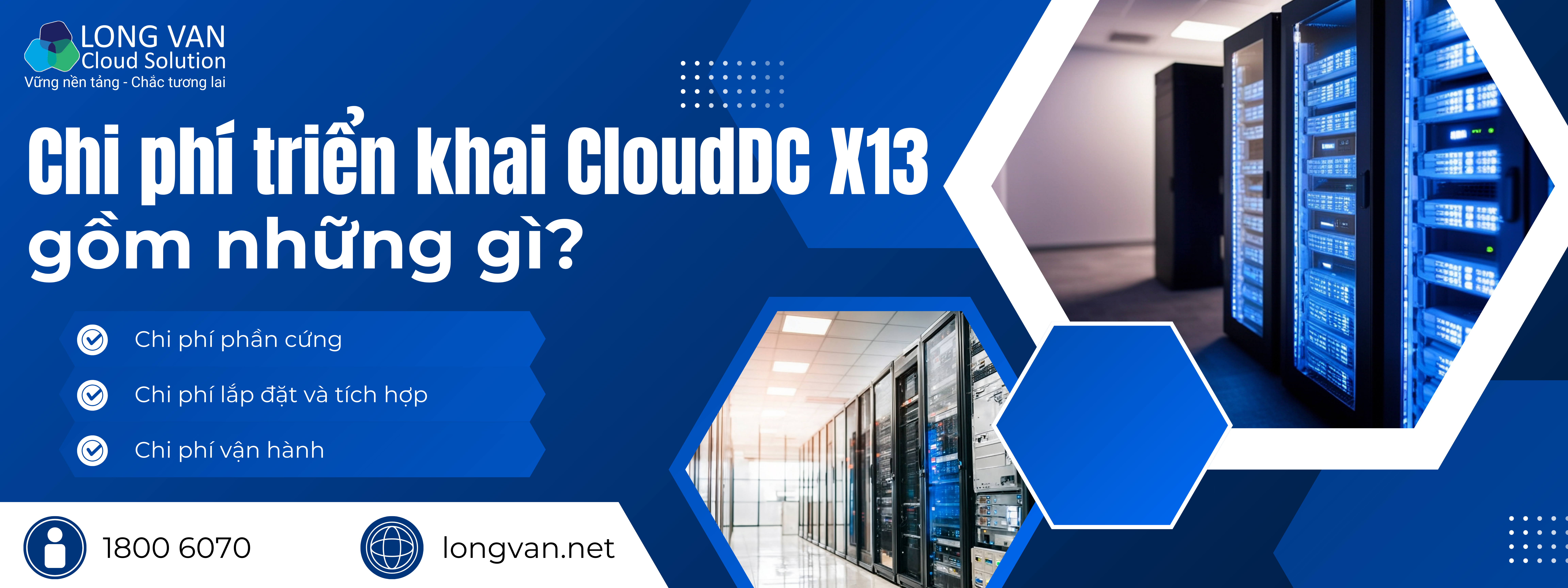 Chi phí triển khai CloudDC X13 gồm những gì?
