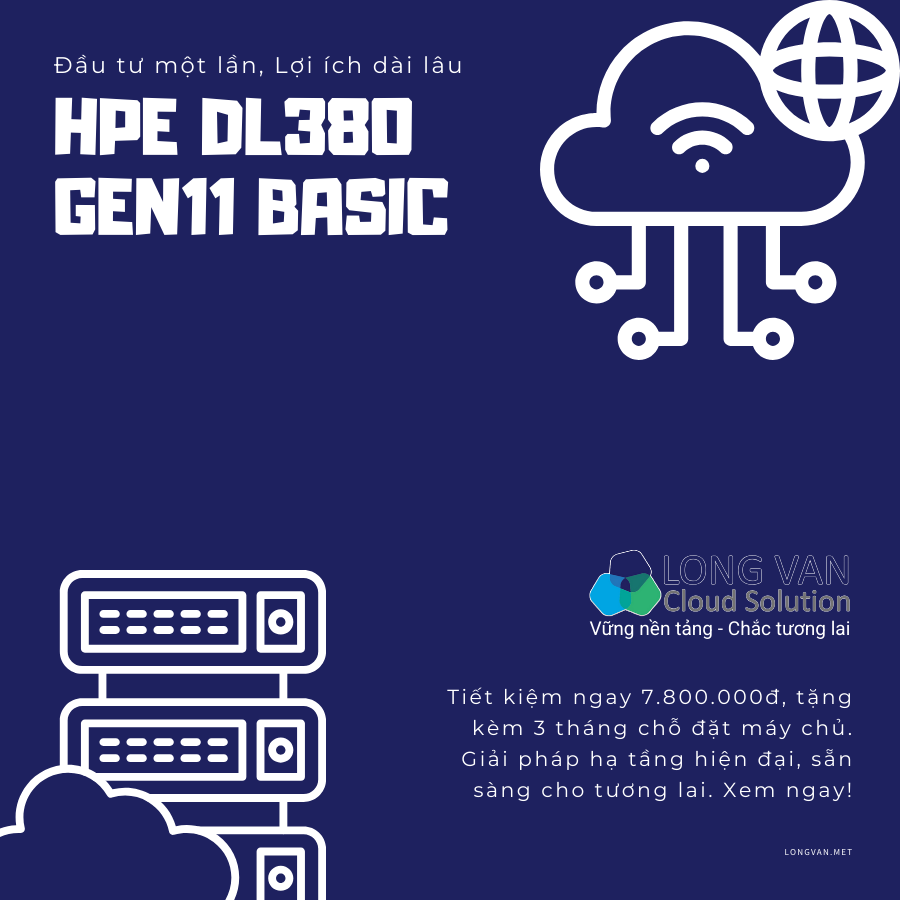 Cập nhật giá HPE DL380 Gen11 Basic mới nhất: Cú hit hiệu năng cho doanh nghiệp Việt 
